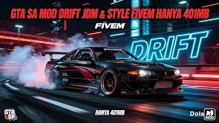 SHARE GTA SA MODPACK JDM DRIFT STYLE FIVEM TERBARU || CUMA 401MB!
