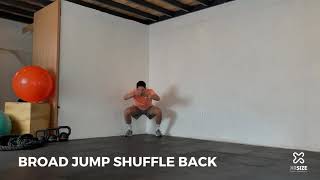 BROAD JUMP SHUFFLE BACK