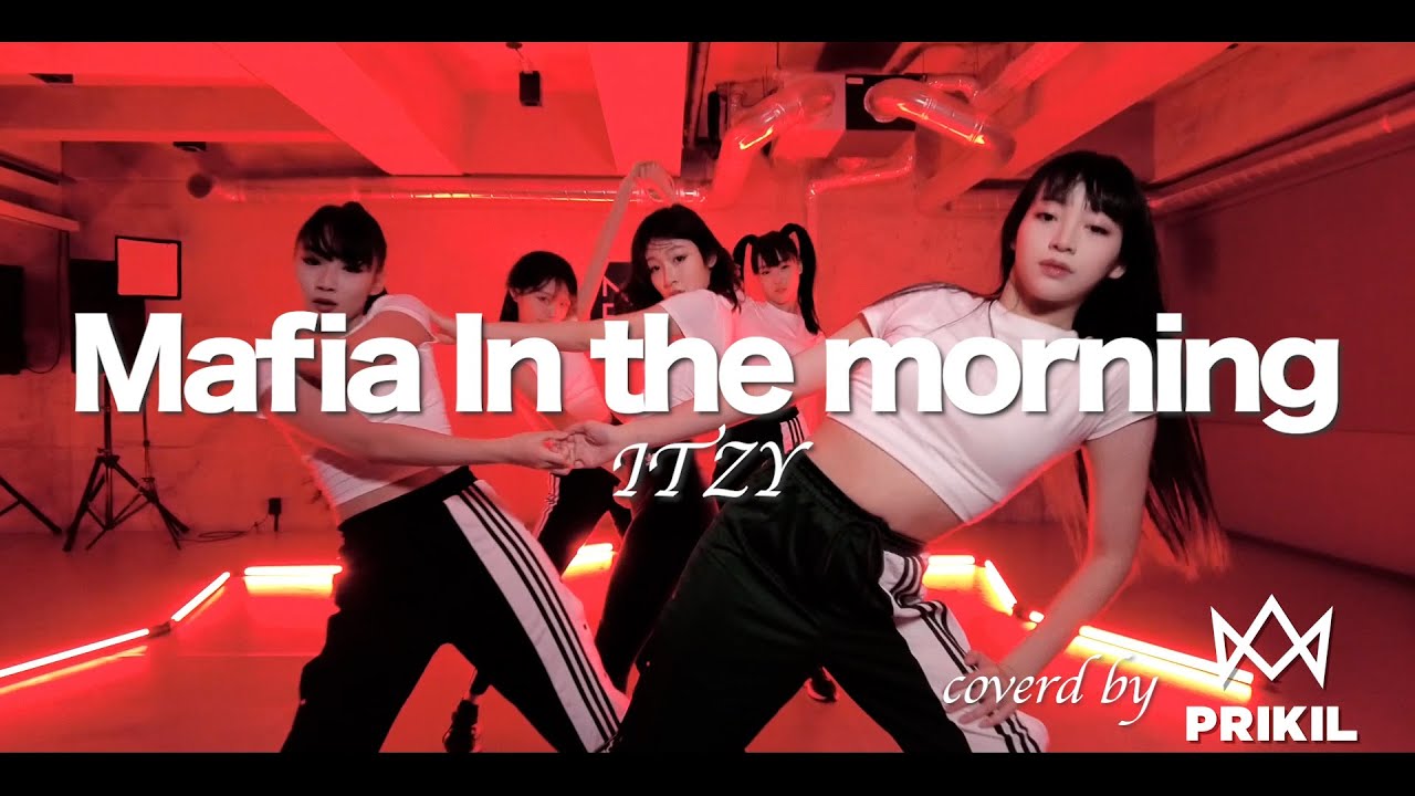 PRIKIL - ‘Mafia In the morning(ITZY)’ DANCE COVER