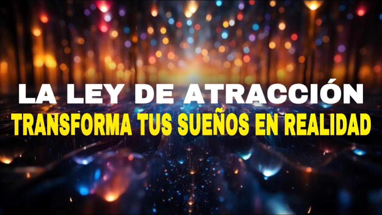 DESATA EL PODER DE LA LEY DE ATRACCIÓN: Transforma tu Vida en 15 ...