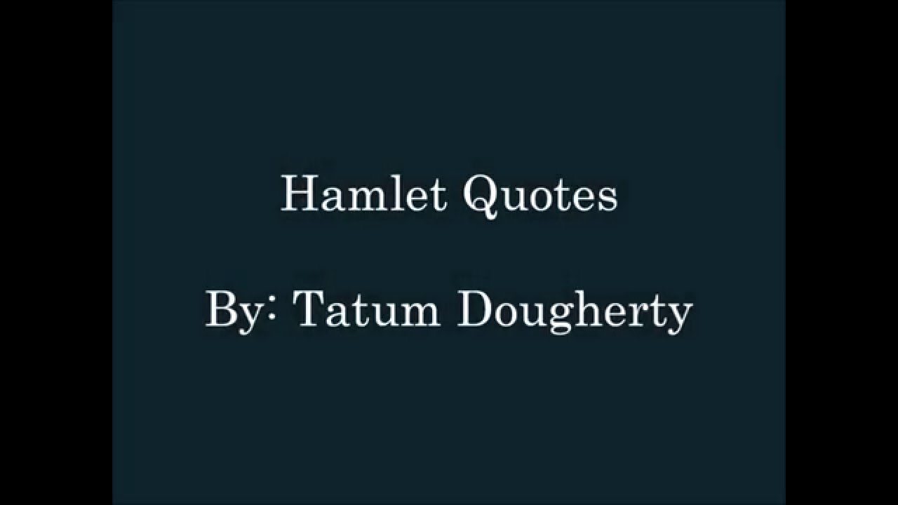Random Hamlet Quotes Random Hamlet Quotes