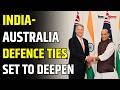 Grand Welcome for Australia Deputy PM in Delhi, Bilateral Security Dialogue Underway in Capital