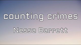 Nessa Barrett - counting crimes (Lyrics)