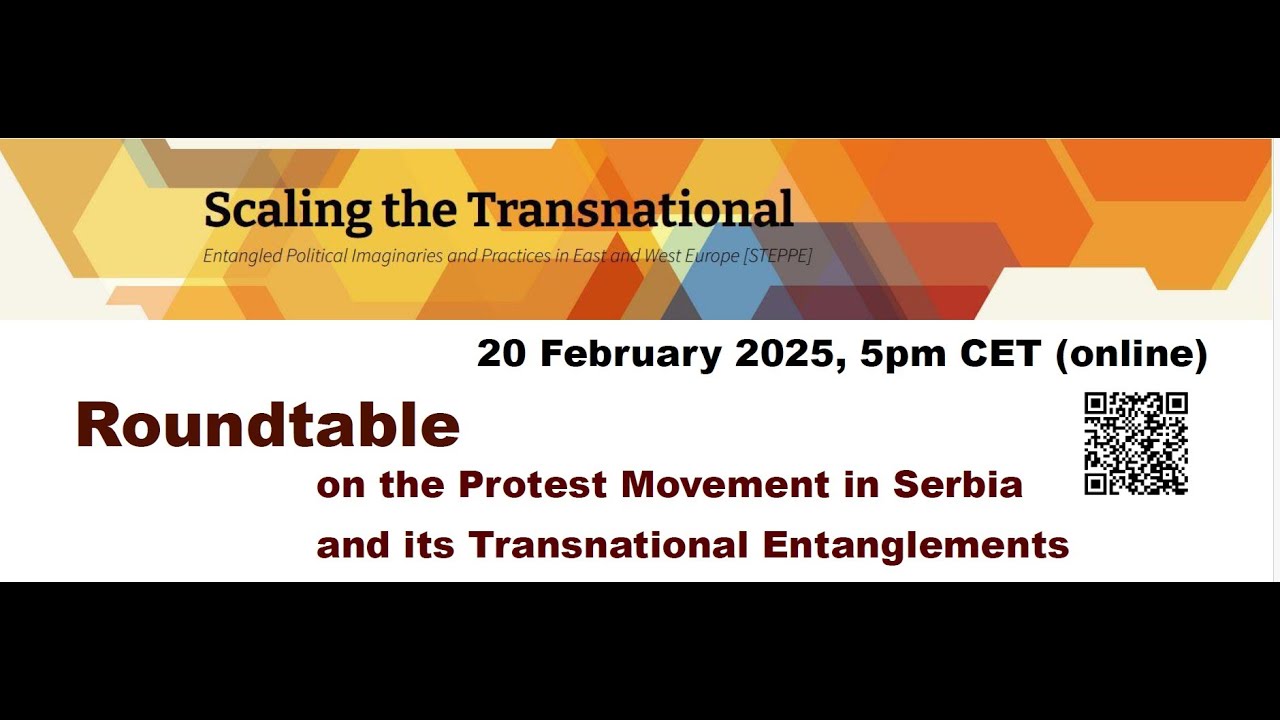 Roundtable on the Protest Movement in Serbia and its Transnational Entanglements