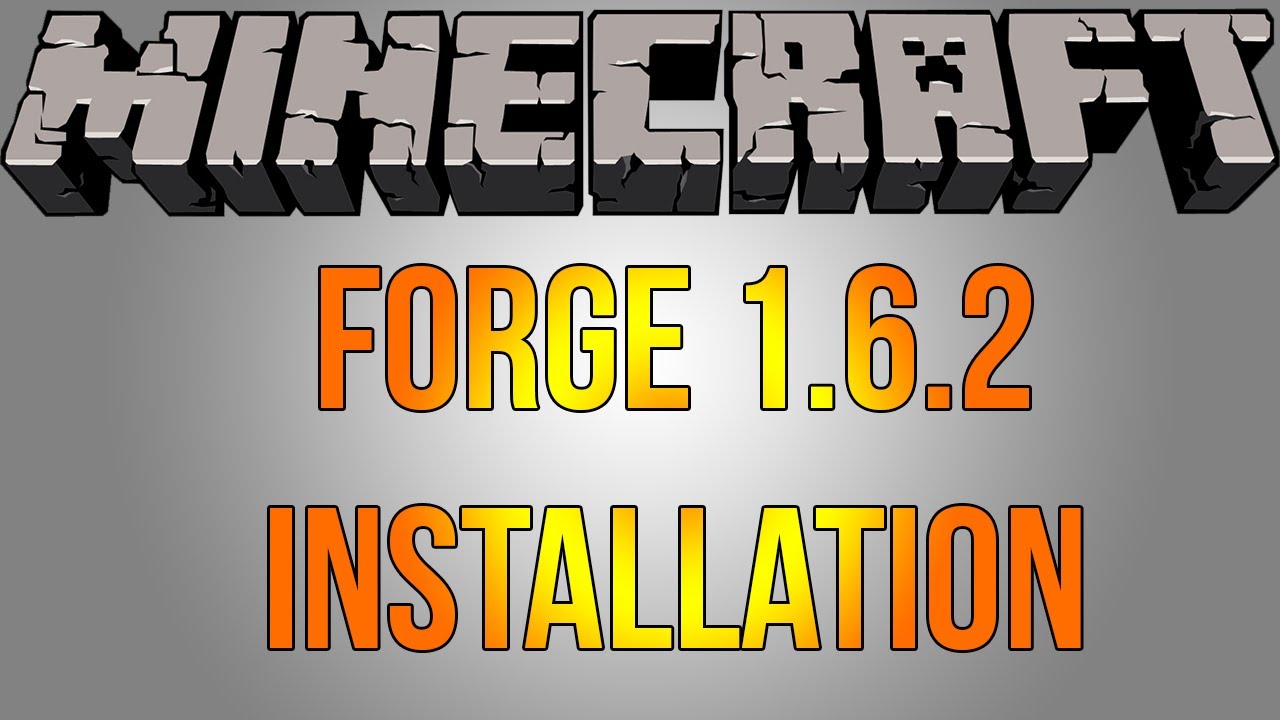 Minecraft Forge 1.6.2 Installation Tutorial! - YouTube