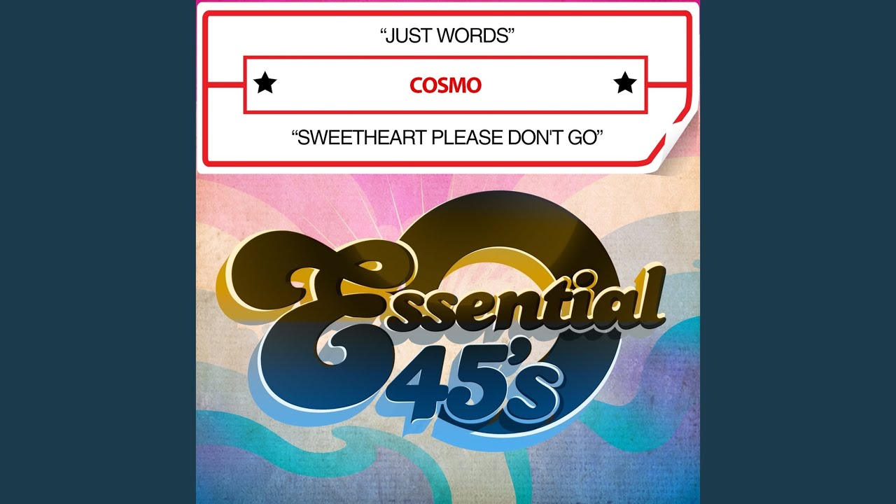 Sweetheart Please Don't Go Sweetheart Please Don't Go