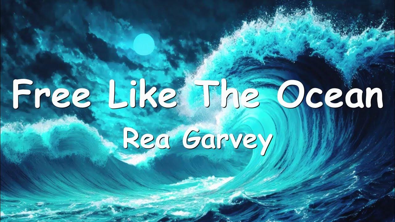 rea-garvey-free-like-the-ocean-lyrics-youtube