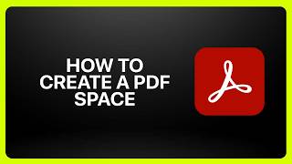 How To Create a PDF Space in Adobe Acrobat! Tutorial