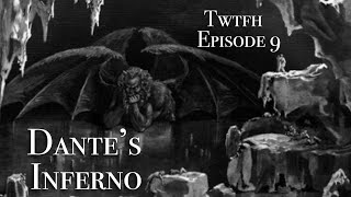 DANTE'S INFERNO | WELCOME TO HELL | TWTFH EPISODE 9 #inferno #divinecomedy #hell