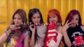 Blackpink As If It S Your Last Romanized Lyrics Youtube