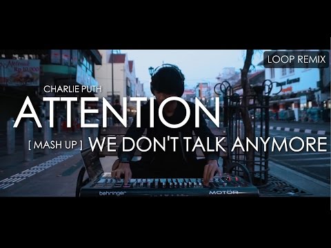 Attention X We Don't Talk Anymore (Mashup) Remix