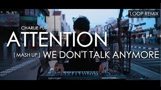Attention X We Don't Talk Anymore (Mashup) Remix