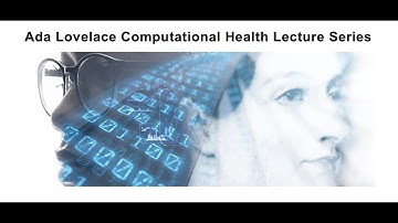 2022 Ada Lovelace Computational Health Lecture Series - Noémie Elhadad, PhD
