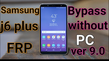 Samsung J6 Plus Android 9 Frp Bypass Samsung J6 Plus 9.0 Frp Samsung SM-J610F 9.0 Frp Bypass tested