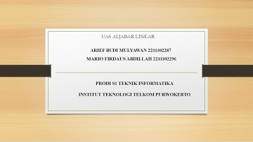 Aljabar Linier || Penggunaan Python untuk Penerapan Konsep Aljabar Linier