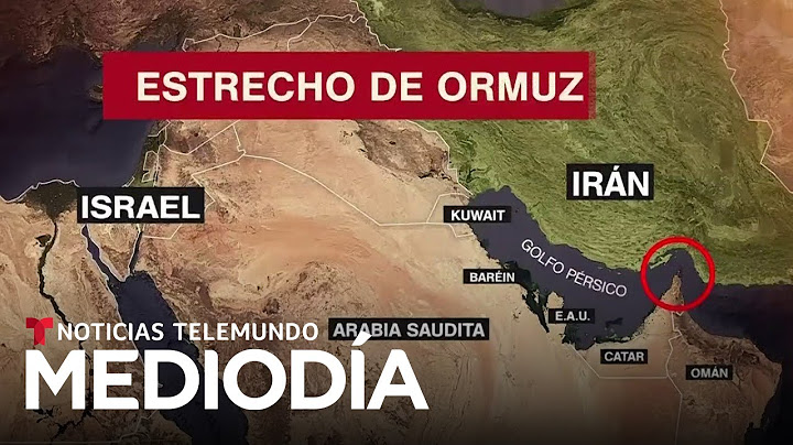 El estrecho de Ormuz es sensible para la economía mundial. Irán lo puede cerrar | Noticias Telemundo