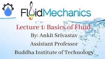 L-1:Basics of Fluid by Ankit Srivastav