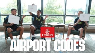 Saliba, White & Zinchenko | Emirates Airport Codes | Episode 1