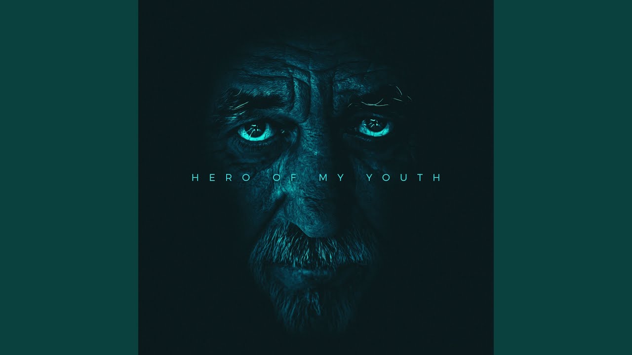 Hero Of My Youth