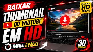 HOW TO DOWNLOAD THE THUMBNAIL OF ANY YOUTUBE VIDEO IN 30 SECONDS! 🔥