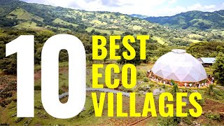 10 BEST ECO VILLAGES in the WORLD