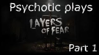 Psychotic plays :Layers of Fear (Were just going to make a happy little tree)