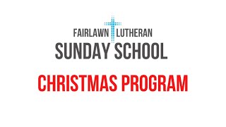 Fairlawn Lutheran Sunday School Christmas Program 2020