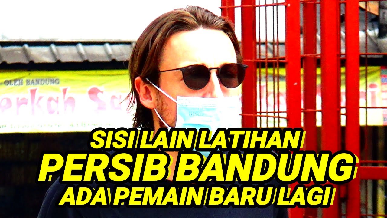 Sisi Lain Latihan Persib Bandung Ada Pemain Baru Lagi Bobotoh - YouTube