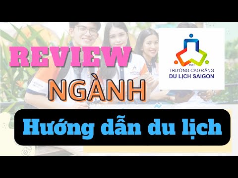 Học Hướng Dẫn Viên tại Cao đẳng Du lịch Sài Gòn có tốt như lời đồn? - Chanh Loanh Quanh - youtube