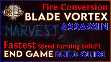 Blade Vortex Fire Conversion Assassin End Game Build Guide - Harvest 3.11  Crazy Speed Farming Build