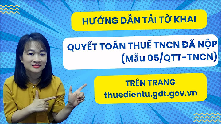 Hướng dẫn tải tờ khai thuế thu nhập cá nhân năm 2024