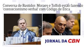 Conversa de Bastidor: Moraes e Toffoli estão fazendo 'contorcionismo verbal' com Código de Ética Guide