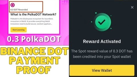 binance dot quiz payment proof||claim 0.3 dot voucher||learn & earn||rewards||points||0.3 polkadot|