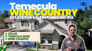 Temecula Wine Country Estate for Sale in Paseo Del Sol | Solar