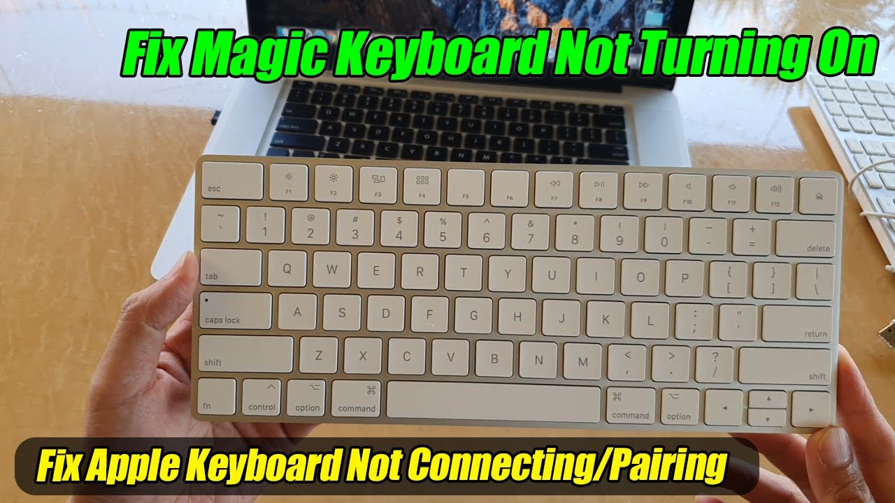 Fix Apple Magic Keyboard Not Connecting/Pairing/Turning On
