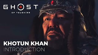 Khotun Khan, cousin of Kublai, Introduction - Ghost of Tsushima