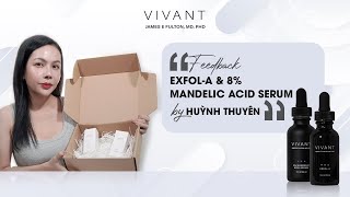 Youtuber Huynh Thuyen trai nghiem san pham Exfol A va 8 Mandelic Acid Serum Viva