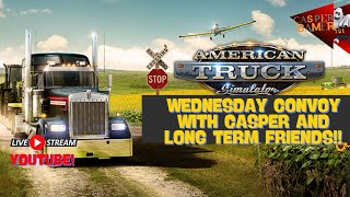 Wednesday convoy with casper and long term friends, American Truck Simulator season 3 EP9-steam pc