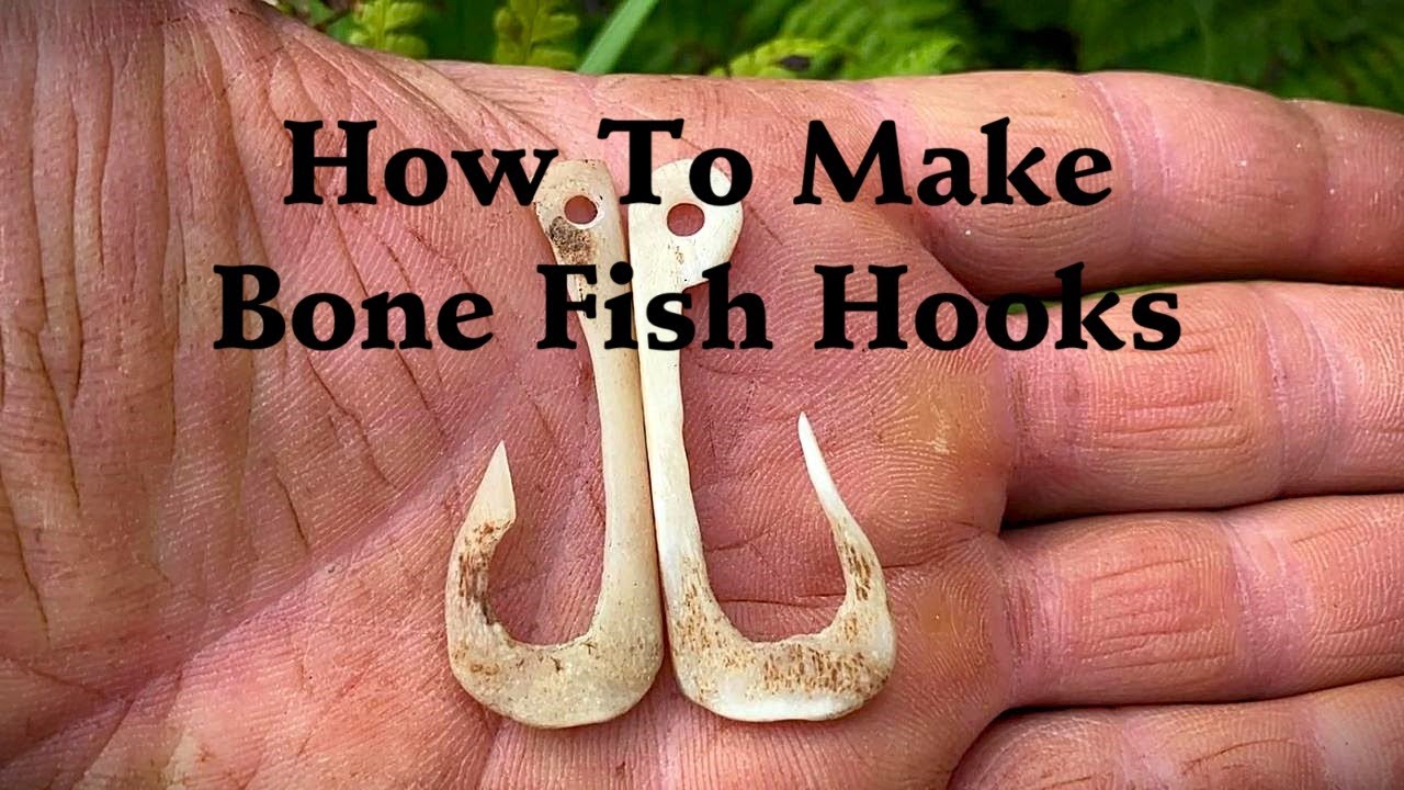 How To Make Bone Fishhooks
