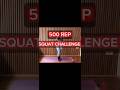 500 REPS SQUAT Challenge 🔥#squatchallenge #homeworkout