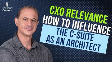Critical Cloud Architect Skills: How to Influence the C-Suite