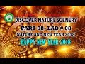 Happy New Year 2018 - Discover nature scenery - Part 08 - LAD 08