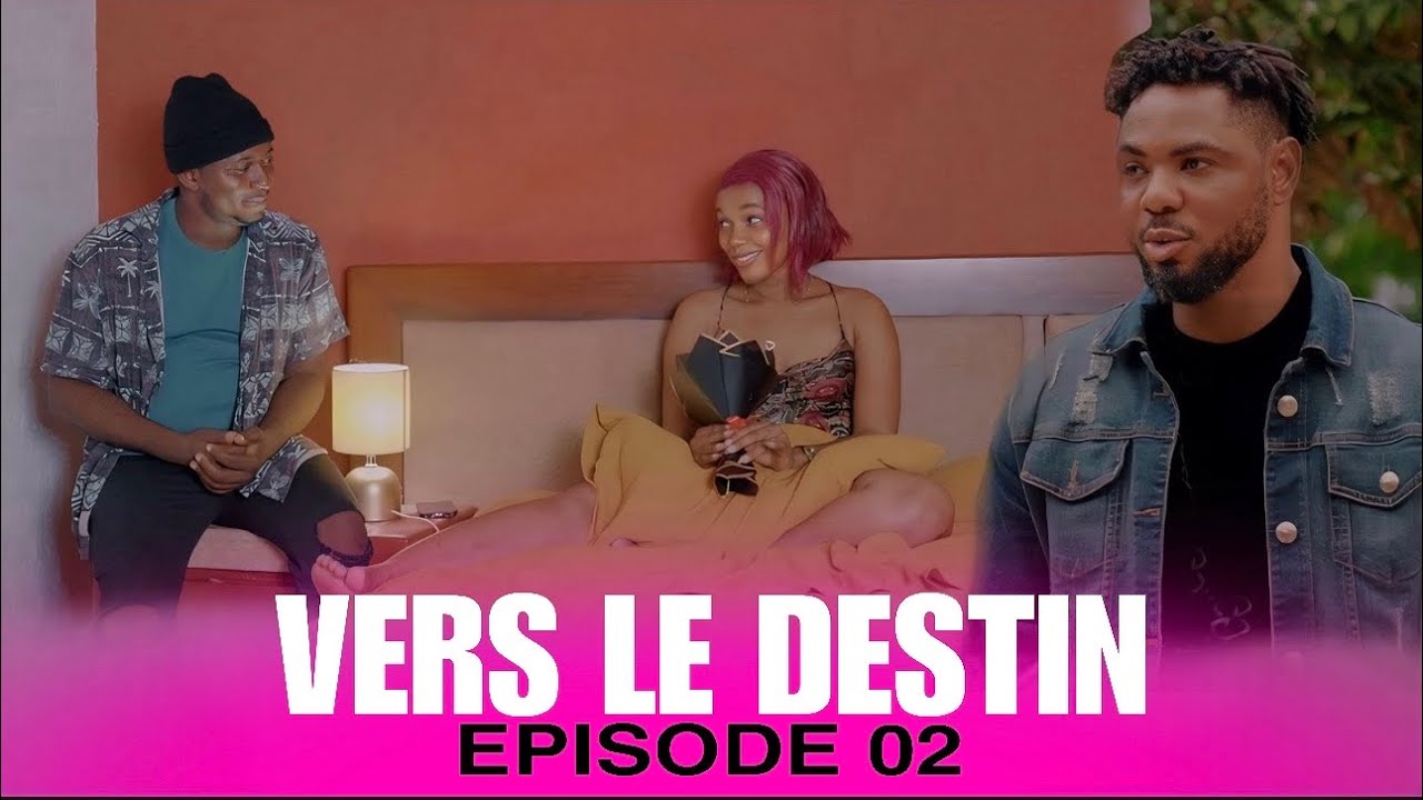 VERS LE DESTIN Episode 02 / Feuilleton Haïtien 2025