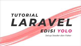 11 Tutorial Laravel 8 Cara Mudah Setup Seeder dan Faker screenshot 5