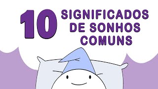 10 SIGNIFICADOS DE SONHOS COMUNS QUE VOCÊ PRECISA RECONHECER! | Psych2Go Português