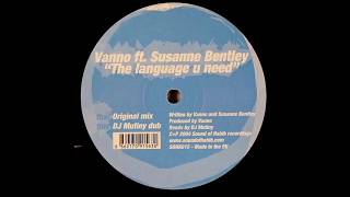 Vanno Feat Susanne Bentley  - The Language U Need (Dj Mutiny Dub)