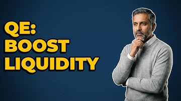 How Does Quantitative Easing Work To Boost Liquidity?