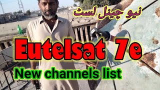 Eutelsat 7B at 7.0°E. New channels list