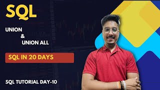 Using UNION and UNION ALL in sql | SQL tutorial in hindi - day 10