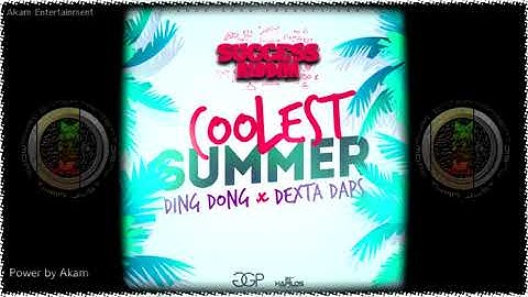 Ding Dong Ft. Dexta Daps - Coolest Summer (Raw) June 2016